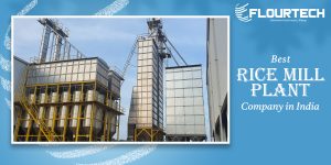 BEST RICE MILL PLANT COMPANY IN INDIA