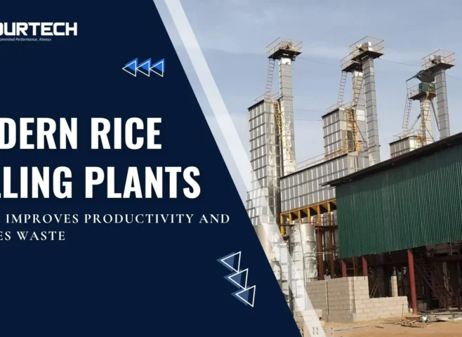 Why Modern Rice Milling Plants Improve Productivity and Reduce Waste