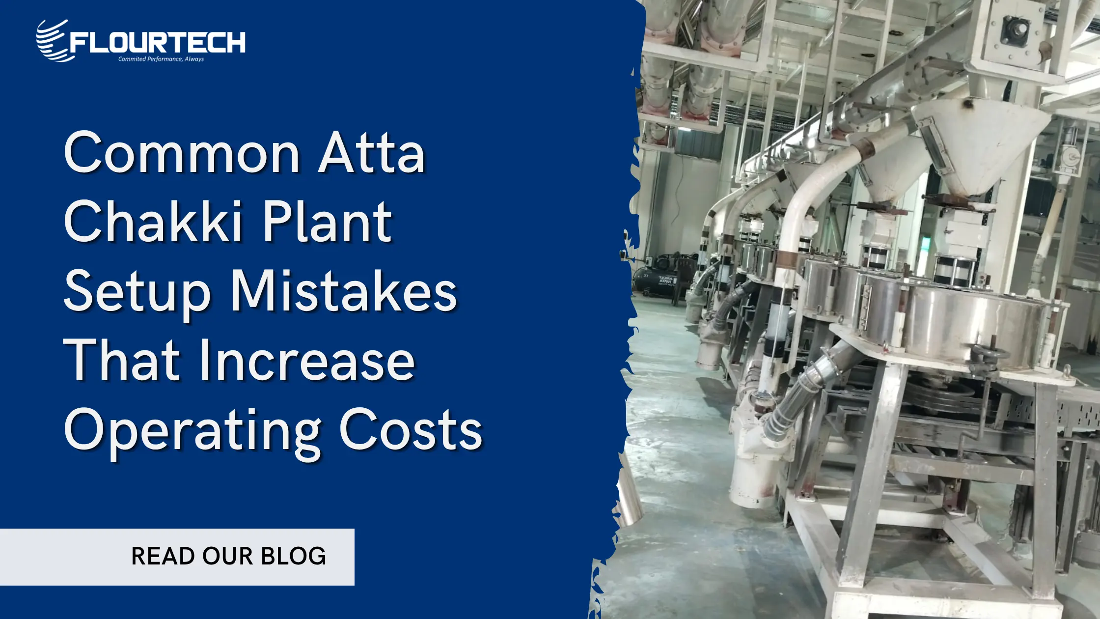 common atta chakki plant setup mistakes