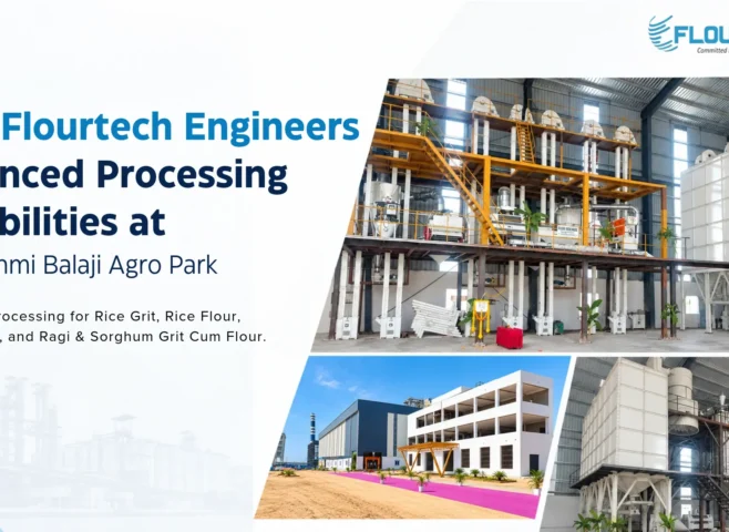 How Flourtech Engineers Enhanced Processing Capabilities at Sri Lakshmi Balaji Agro Park