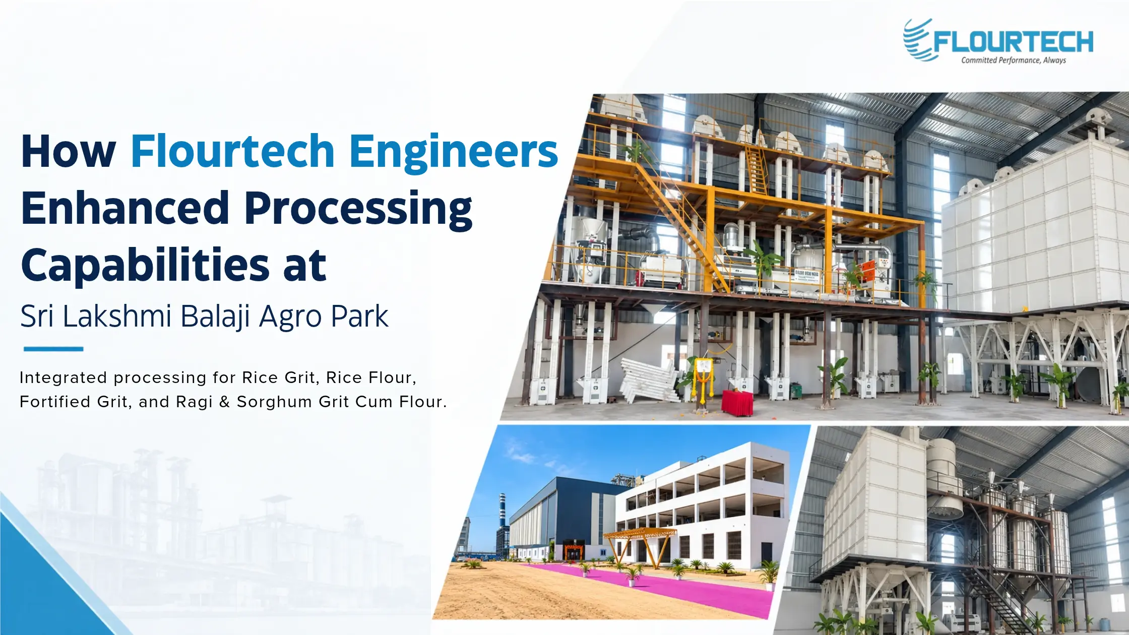 How Flourtech Engineers Enhanced Processing Capabilities at Sri Lakshmi Balaji Agro Park